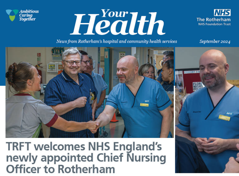 Front cover of Your Health September 2024 with photos of NHS England's Chief Nursing Officer visiting Rotherham Hospital